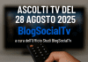 Ascolti Tv del 28 Agosto 2025