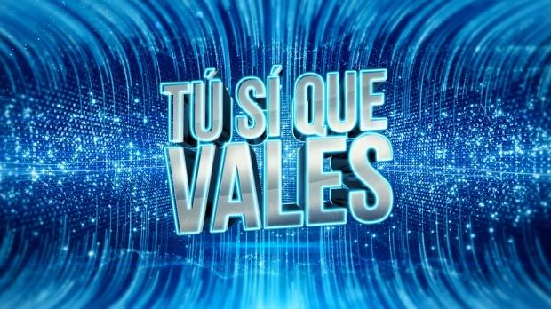 Tu Si Que Vales Tu Si Que Vales